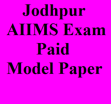 Jodhpur AIIMS Exam Model Paper