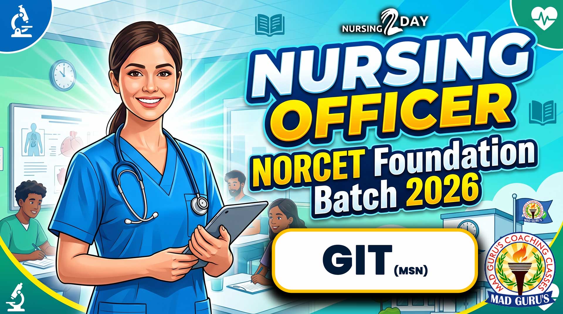 GIT | MSN | NORCET Foundation Batch 2026