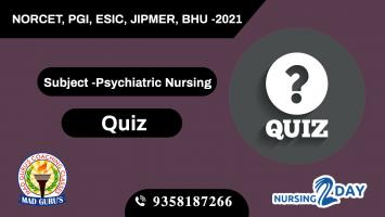 Mental Health Nursing / Psychiatric Nursing Quiz 