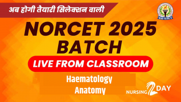 Haematology | Anatomy | NORCET Live Classes